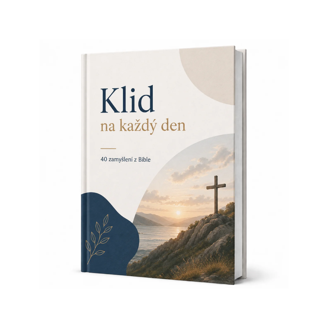 Klid na každý den: 40 zamyšlení z Bible